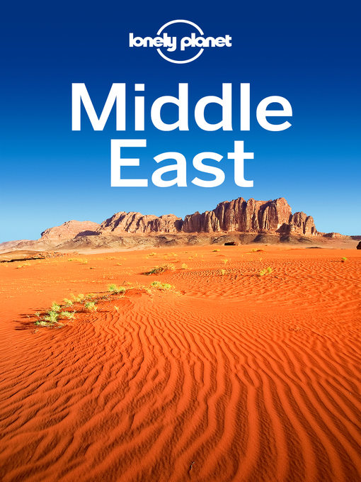 Title details for Lonely Planet Middle East by Lonely Planet - Available